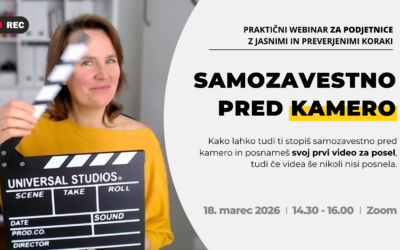 Brezplačni webinar za podjetnice: SAMOZAVESTNO PRED KAMERO.